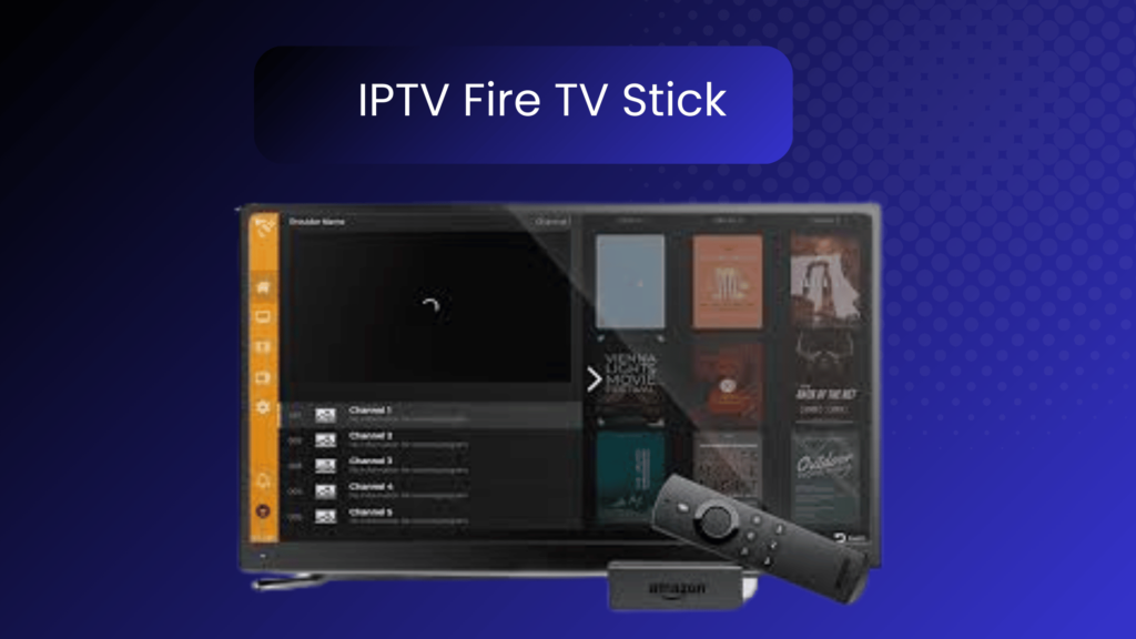 IPTV Fire TV Stick